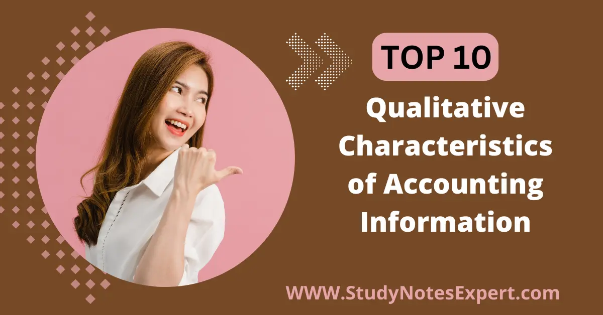 Top 10 Qualitative Characteristics of Accounting Information [Updated]