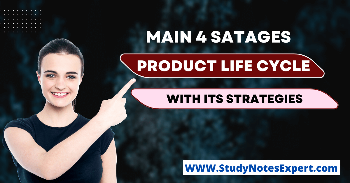 Main 4 Stages of Product Life Cycle with its Strategies