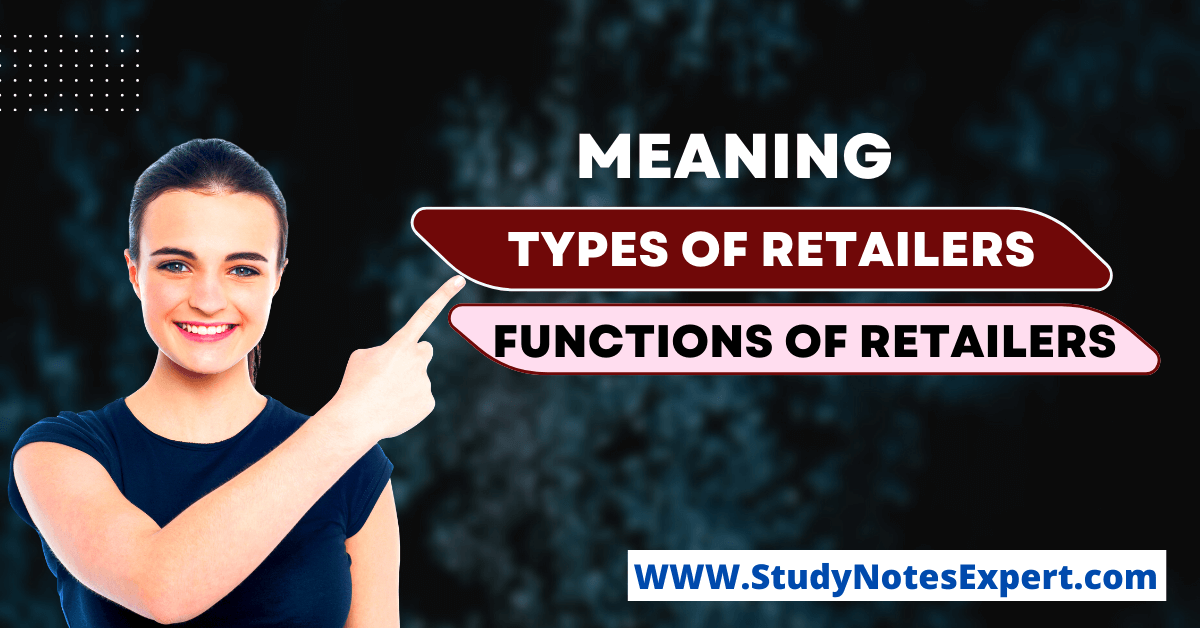 Types of retailers and Functions of Retailers
