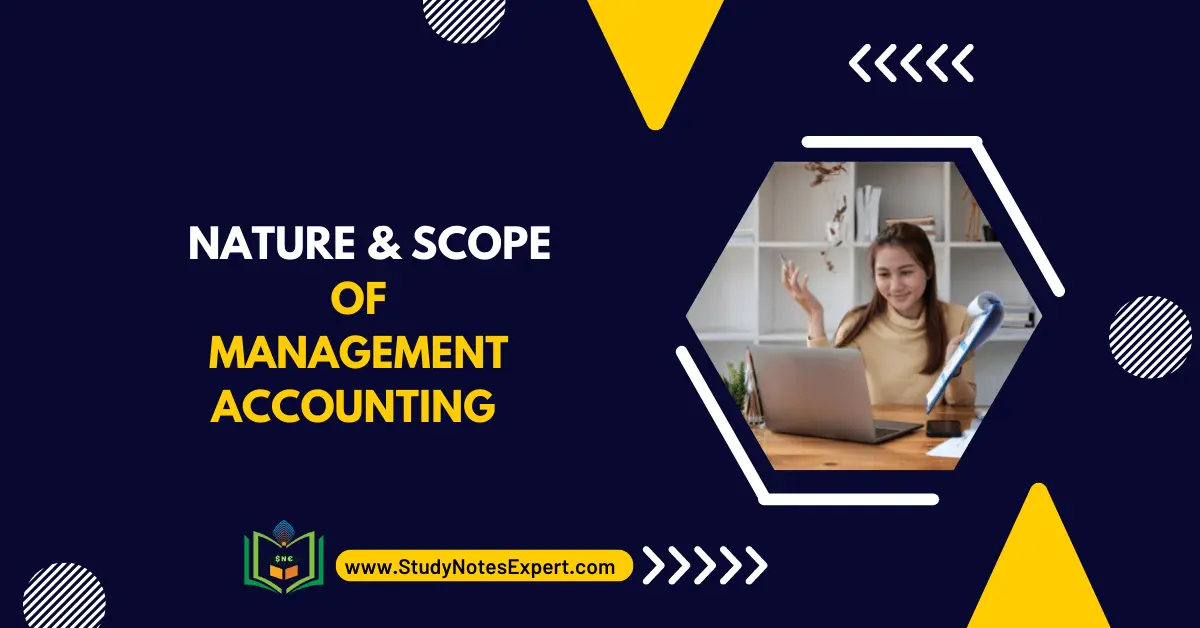 Most Useful Nature and Scope of Management Accounting