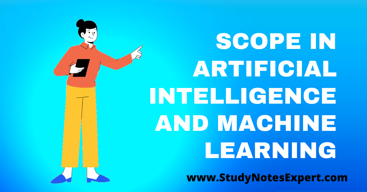 Major Scope in Artificial Intelligence and Machine Learning