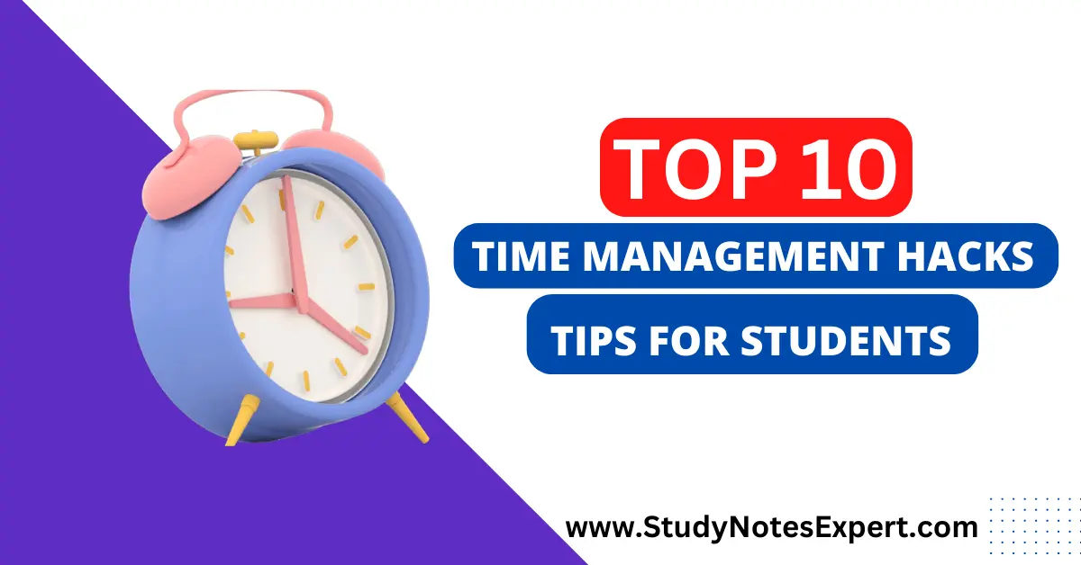 Top 10 Time Management Hacks & Tips for Students
