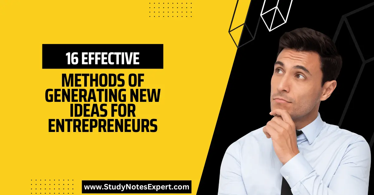 Methods of Generating New Ideas for Entrepreneurs