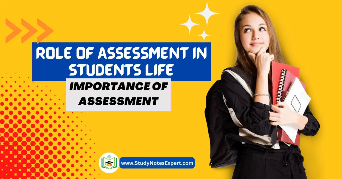 Role of Assessment in Students Life | Importance of Assessment
