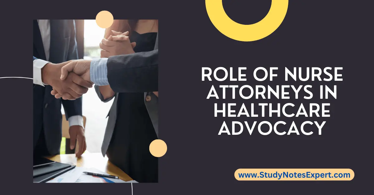 Role of Nurse Attorneys in Healthcare Advocacy