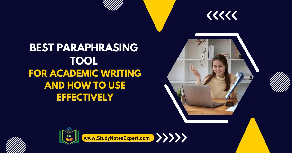 Best Paraphrasing Tool for Academic Writing