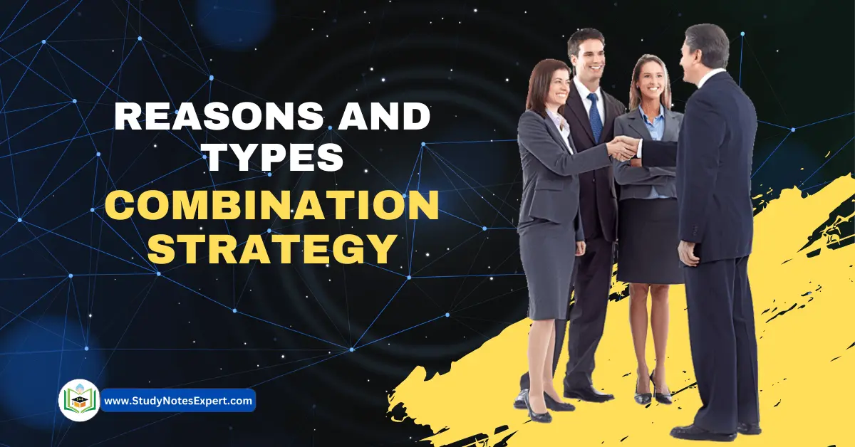 Reasons and types of Combination Strategy