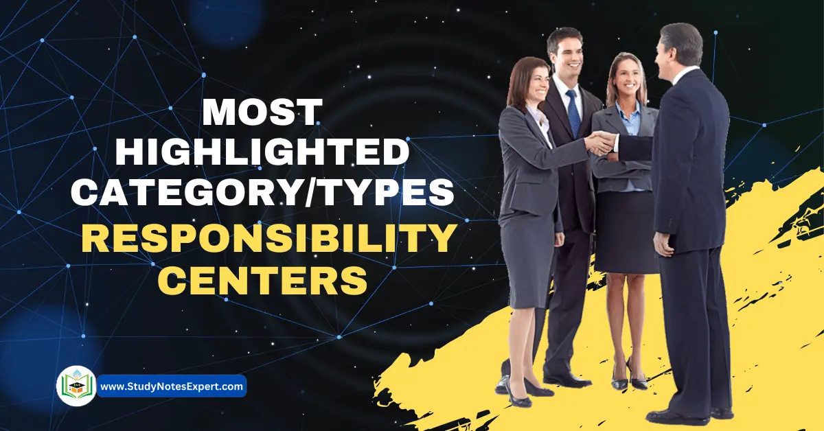 Most Highlighted Category/Types of Responsibility Centers