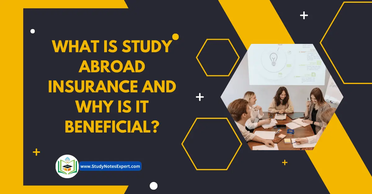 What is Study Abroad Insurance and Why is It Beneficial