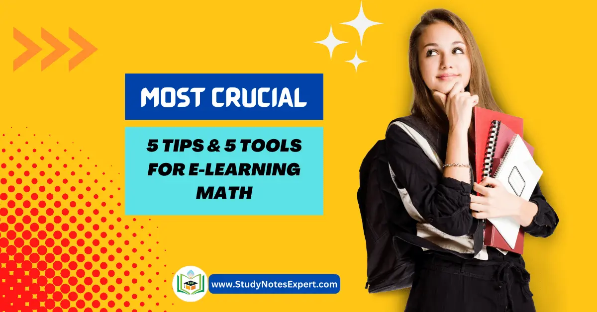Most Crucial 5 Tips & 5 Tools for E-Learning Math