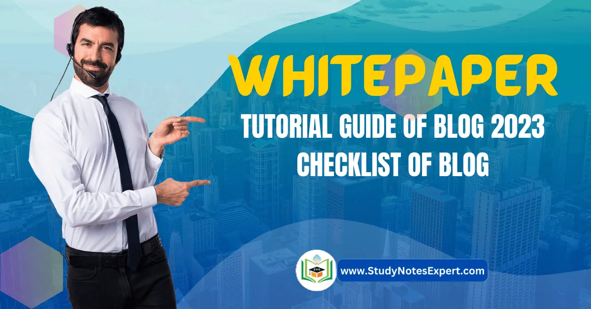 Whitepaper: Tutorial Guide of Blog 2023 | Checklist of Blog