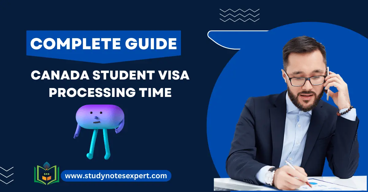 complete-guide-to-canada-student-visa-processing-time