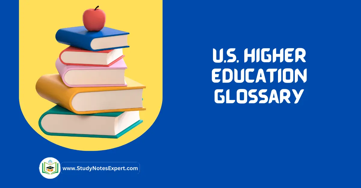 U.S. Higher Education Glossary