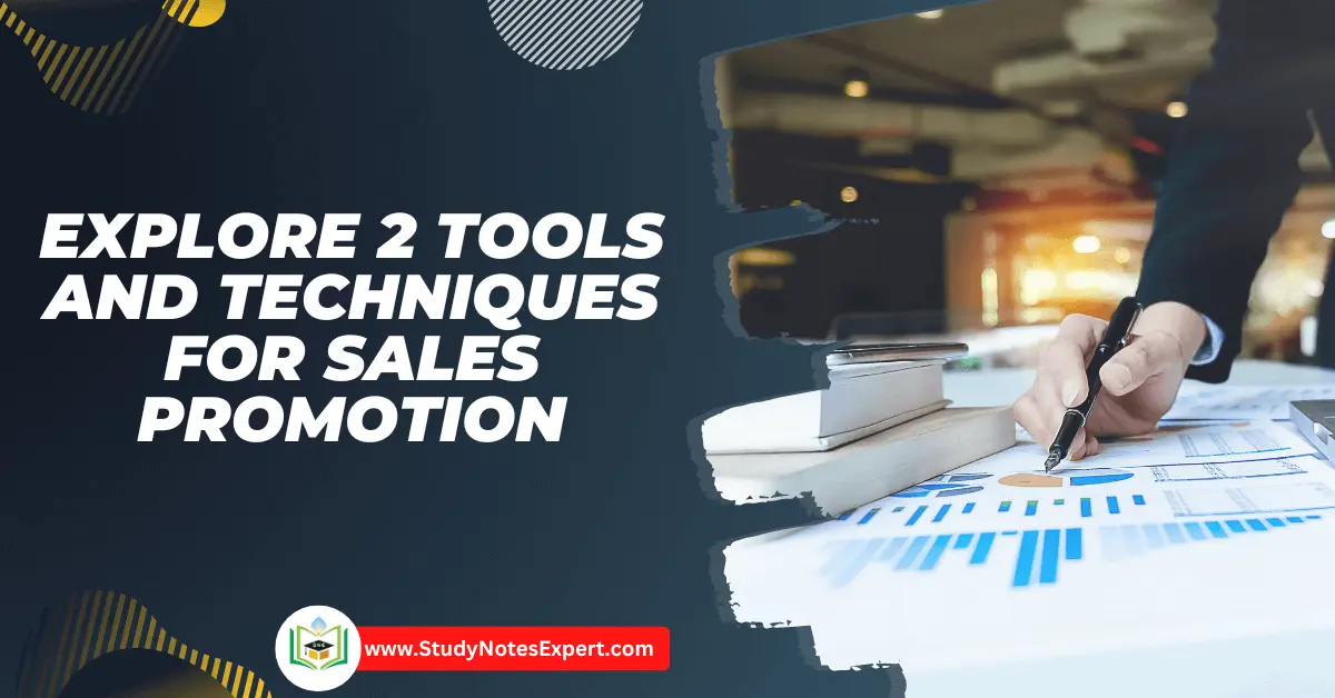 Extraordinary 2 Tools and Techniques for Sales Promotion