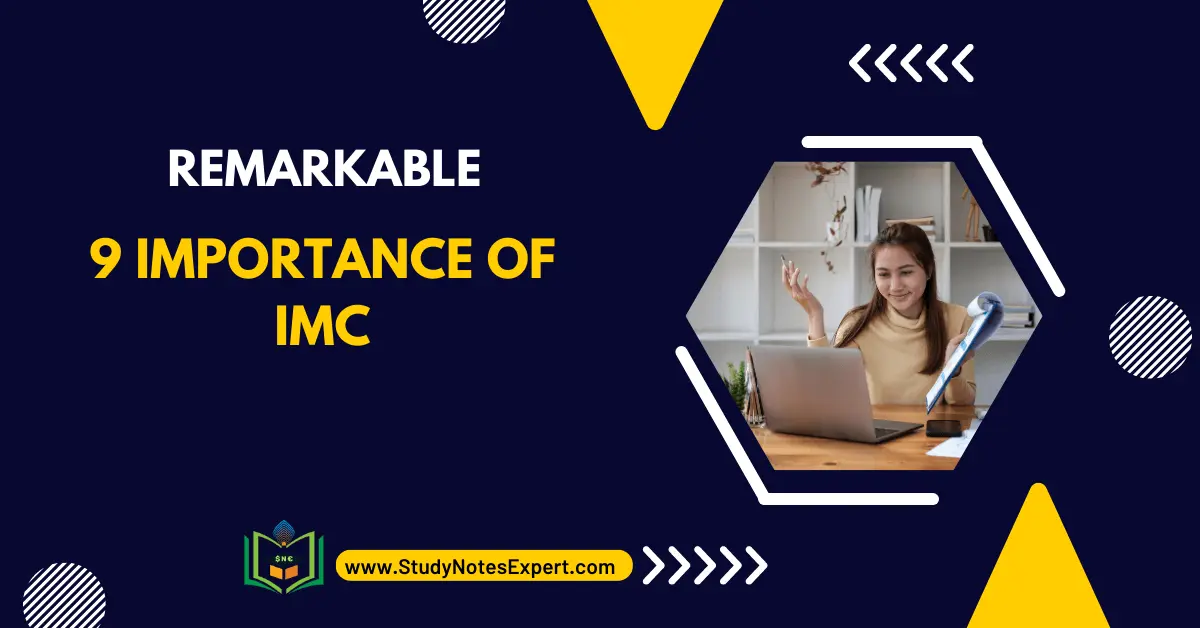 Remarkable 9 Importance of IMC