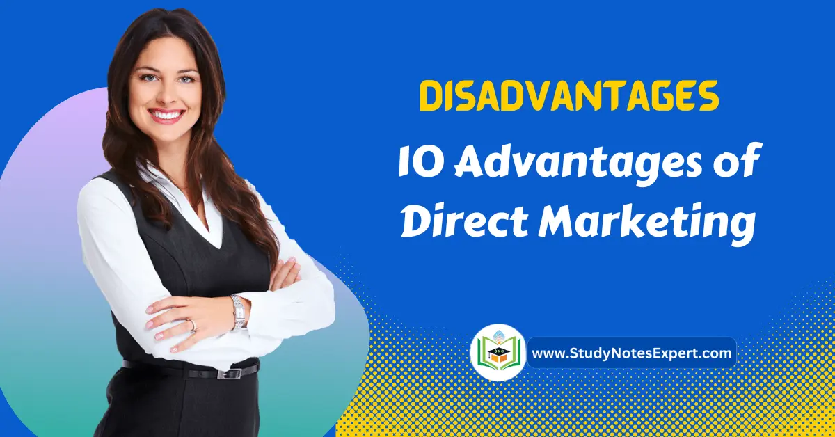 10 Advantages of Direct Marketing | Disadvantages