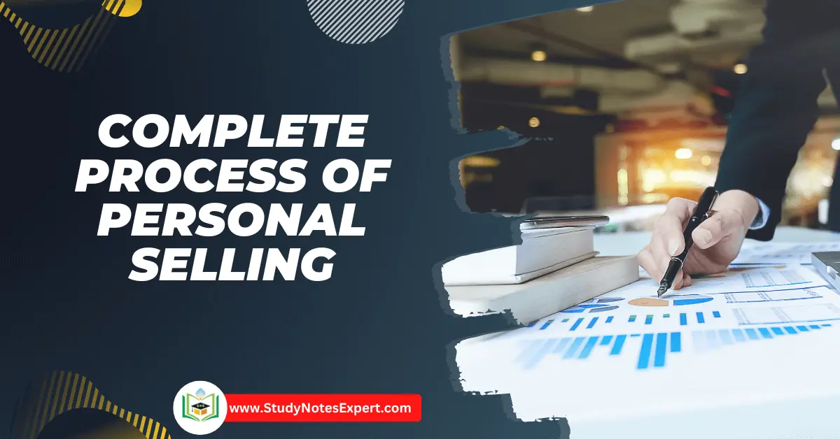 Complete Process of Personal Selling