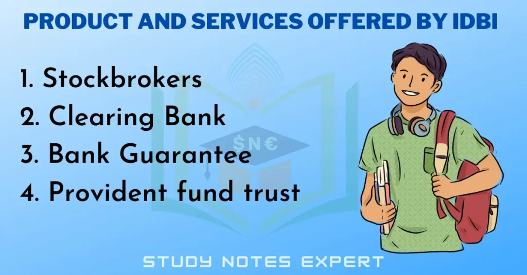Product and Services Offered by IDBI