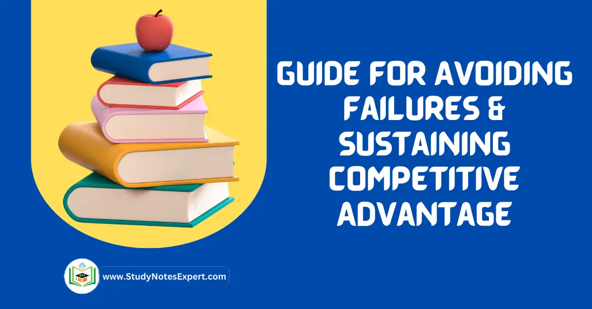 Guide for Avoiding Failures & Sustaining Competitive Advantage