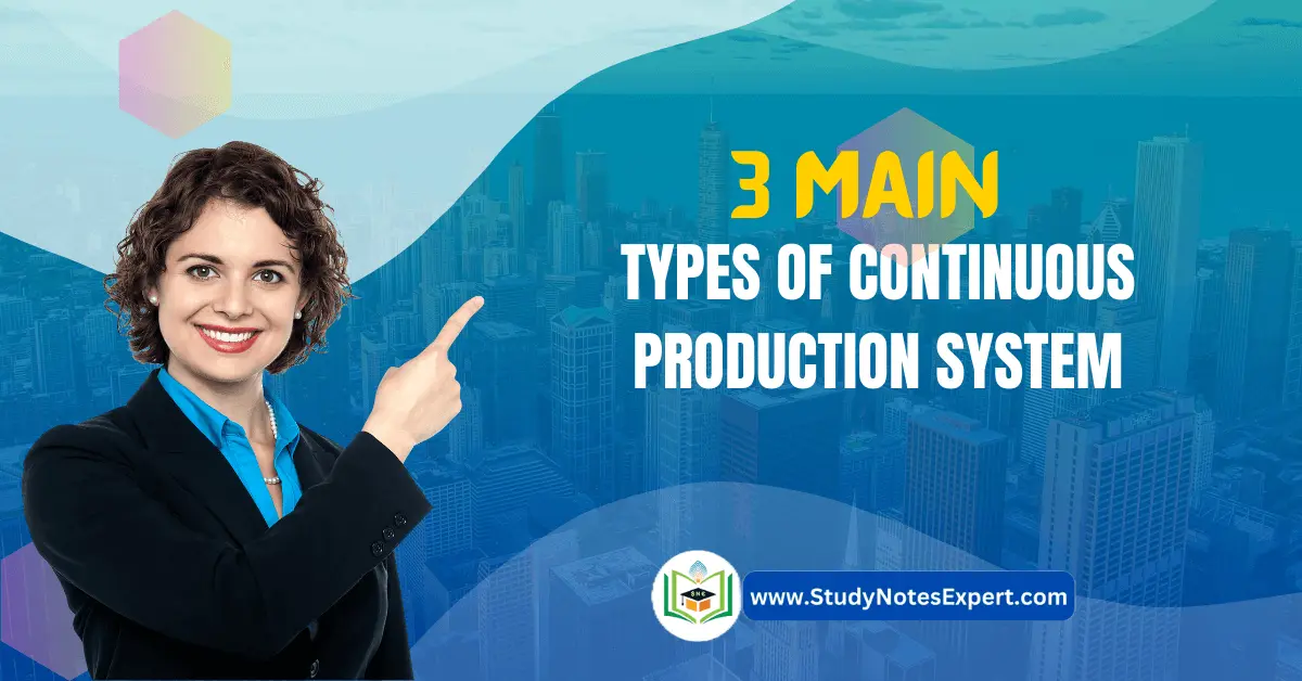 Types of Continuous Production System