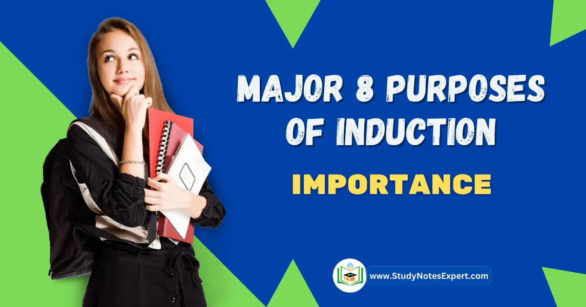 Major 8 Purposes of Induction