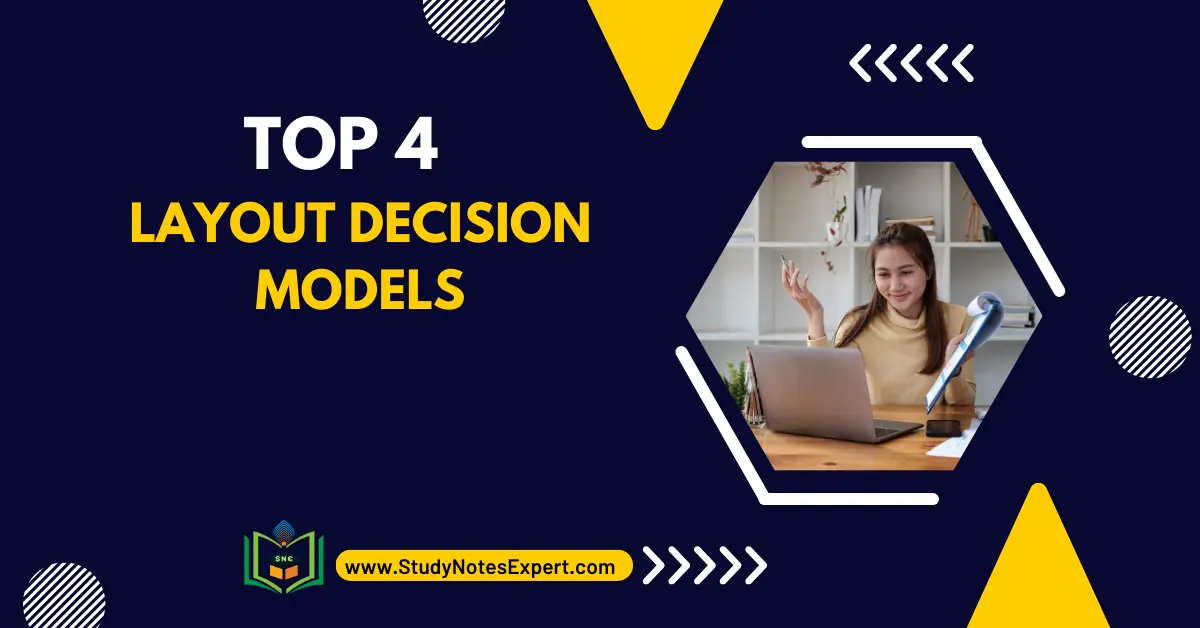 Layout Decision Models